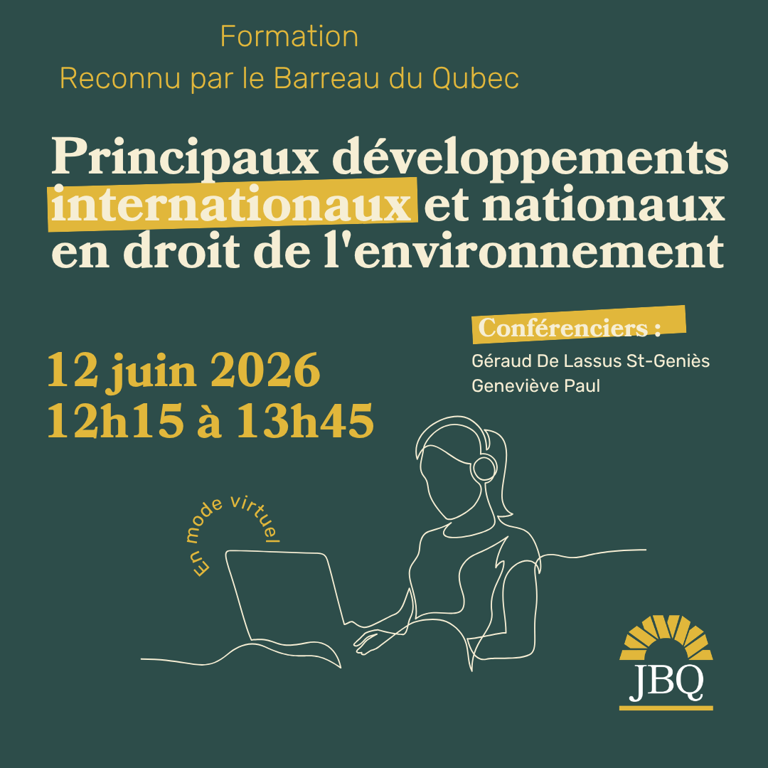 Formation - Principaux développement internationaux et nationaux en droit de l'environnement